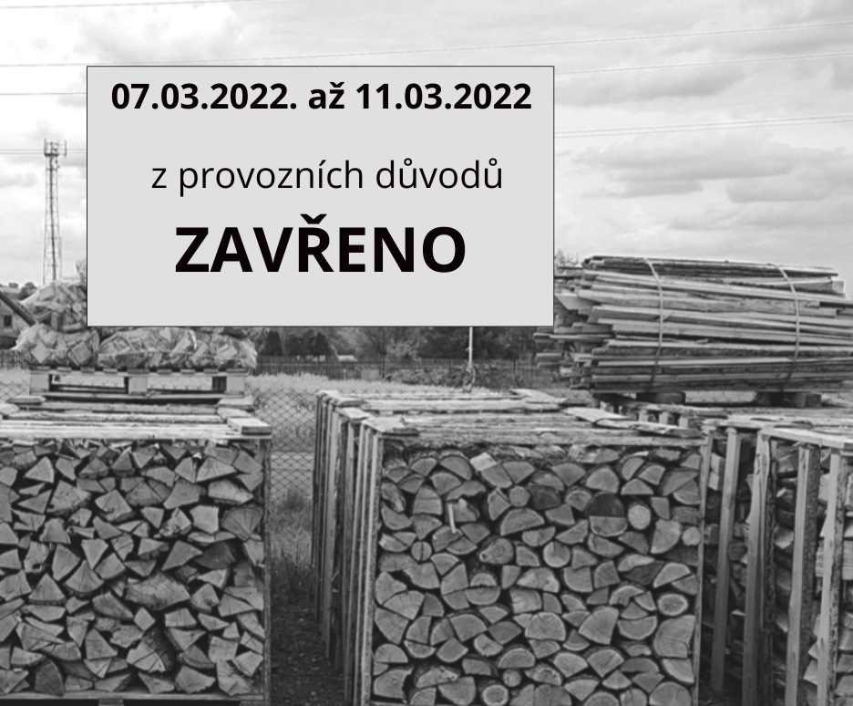 Uzavření provozu od 07.03.2022 do 11.03.2022